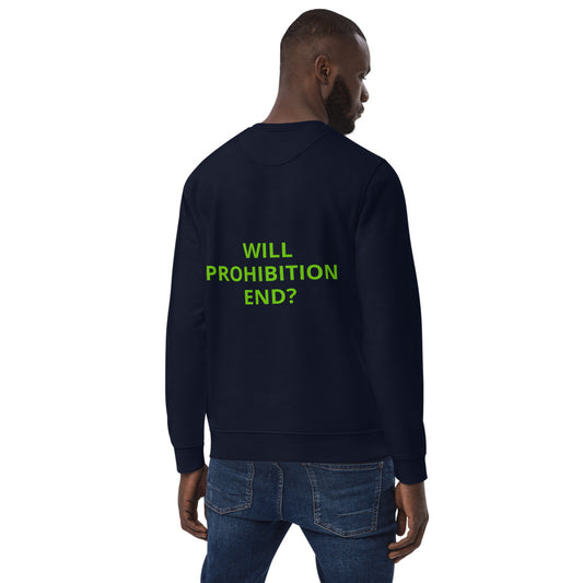 Activist420 Line - THE QUESTION COLLECTION (WHEN???) Unisex Eco Sweatshirt