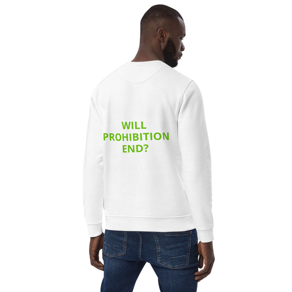 Activist420 Line - THE QUESTION COLLECTION (WHEN???) Unisex Eco Sweatshirt